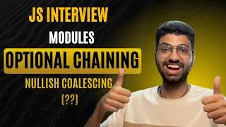Thumbnail: JavaScript Modules, Optional Chaining & Nullish Coalescing | ES6 Interview