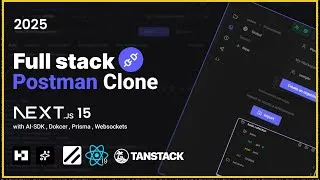 Thumbnail: Build and Deploy a Postman Clone with AI  | Next.js 15,  Better Auth, React Query | Full Course 2025