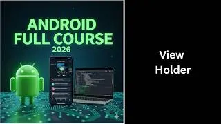 Thumbnail: (486) ViewHolder in Android RecyclerView | Android Studio Kotlin Tutorial | Complete Android Course