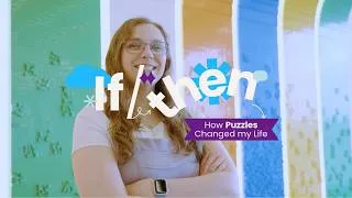 Thumbnail: If/Then: How Puzzles Changed My Life