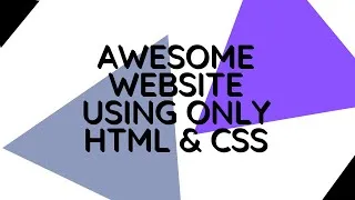Thumbnail: Awesome Website using HTML & CSS