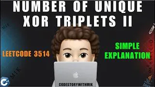 Thumbnail: Number of Unique XOR Triplets II | Leetcode 3514 | Simplified Explanation | codestorywithMIK