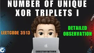 Thumbnail: Number of Unique XOR Triplets I | Leetcode 3513 | Detailed Observation | codestorywithMIK