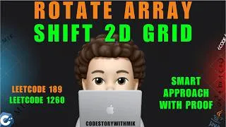 Thumbnail: Rotate Array | Shift 2D Grid | Smart Approach | Leetcode 189 | Leetcode 1260 | codestorywithMIK