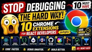Thumbnail: Stop Debugging the Hard Way! 10 Chrome Extensions for React Developers [தமிழில்]