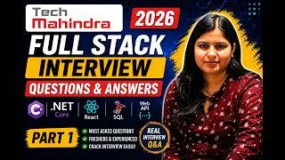 Thumbnail: Tech Mahindra Full Stack .NET Interview Questions & Answers 2026 | .NET Core + React + SQL | Part 1