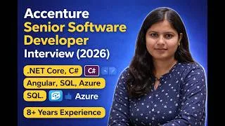 Thumbnail: Accenture Senior Software Developer Interview (2026) | .NET Core, C#, Angular, SQL, Azure | 8+ Exp.