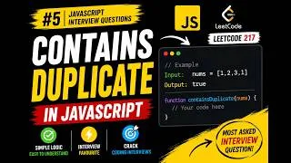 Thumbnail: 🚀 #5 Contains Duplicate in JavaScript | JavaScript Interview Questions | LeetCode 217