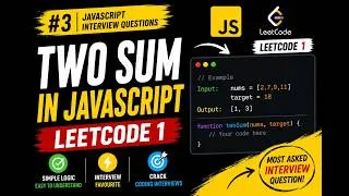 Thumbnail: 🚀 #3 Two Sum in JavaScript | JavaScript Interview Questions | LeetCode 1