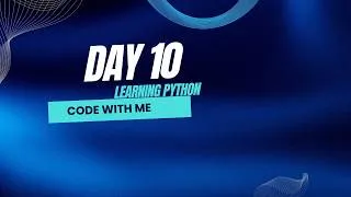 Thumbnail: Day 10 of How to learn python