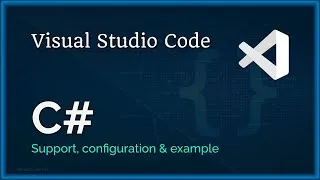 Thumbnail: VSCode |  C# Language support and configuration