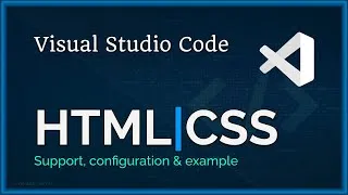 Thumbnail: VSCode | HTML and CSS support and configuration