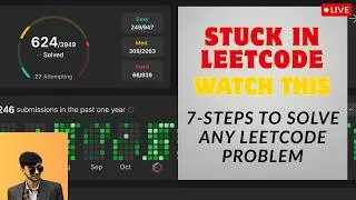 Thumbnail: STUCK IN LEETCODE  | 7 Steps To Solve Any LeetCode Problem | MUST WATCH FOR BEGGINERS