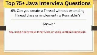 Thumbnail: Top 75+ Tricky Java Interview - Create Thread Without Extending Thread or Implementing Runnable?