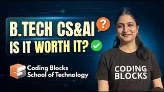 Thumbnail: B.Tech in CS&AI | Coding Blocks School of Technology by Mosina Ashraf Mam