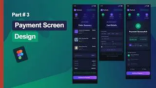 Thumbnail: How to Design a Payment Screen in Figma | Full Walkthrough (Final Part)