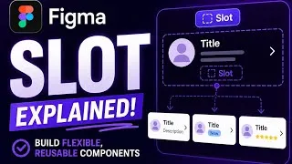 Thumbnail: How to Use Slots in Figma | Build Flexible UI Components