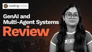 Thumbnail: Coding Ninjas GenAI Course Review | Advanced Certification in GenAI & Multi-Agent Systems Program