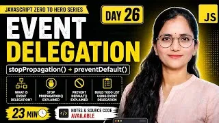 Thumbnail: JavaScript Event Delegation Explained 🔥 | stopPropagation & preventDefault | Todo List | Day 26