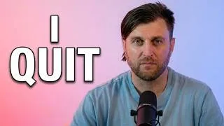 Thumbnail: I quit - why i'm walking away from making videos about tech carrier and getting hired