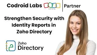 Thumbnail: Strengthen IT Security with Zoho Directory Identity Reports