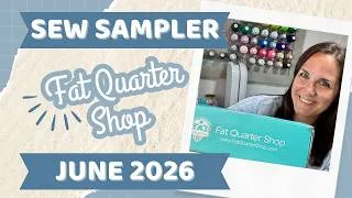 Thumbnail: JUNE 2026 SEW SAMPLER Unboxing | Fat Quarter Shop