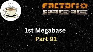Thumbnail: Factorio Space Age - 1st Megabase - 91 - 30000 Promethium Science per Minute