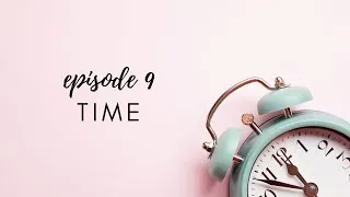 Thumbnail: Episode 9   TIME