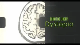 Thumbnail: Cognitive Liberty: Dystopia