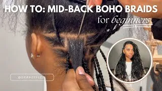 Thumbnail: Mid-Back Boho Braids | KNOTLESS FOR BEGINNERS