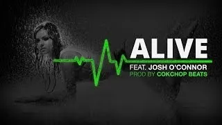 Thumbnail: Alive-Feat Josh O'Connor Prod  By CokChop Beats