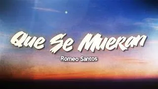 Thumbnail: Romeo Santos - Que Se Mueran (Letra/Lyrics)