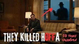 Thumbnail: They Killed Him | The Unsolved Disappearance of Jimmy Hoffa