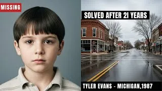 Thumbnail: Michigan Cold Case | Tyler Evans, 7 | Missing Boy Found Alive After 21 Years (1987–2008)