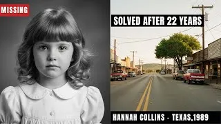 Thumbnail: SOLVED: Texas Cold Case | Hannah Collins, 6 | Missing Girl Found Alive After 22 Years (1985–2007)...