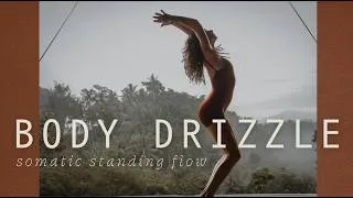 Thumbnail: Body Drizzle | a somatic movement practice for presence & embodiment