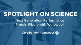 Thumbnail: Spotlight on Science: Next Generation Performance Protein Fibers with Werewool