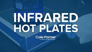 Thumbnail: Cole-Parmer Infrared Hot Plates: Efficient & Safe