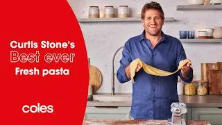 Thumbnail: Curtis Stone’s Best Ever Fresh Pasta | Cook with Curtis Stone | Coles