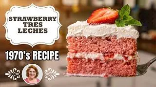 Thumbnail: 3 Milks Strawberry Tres Leches 🥛 Cool & Creamy 🍓 1970's Recipe!