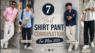 Thumbnail: 7 Best Shirt Pant Combination for Men 2026 🔥 Stylish Outfit Ideas
