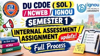 Thumbnail: DU CDOE (SOL) / NCWEB / IGNOU Semester 1 🔥 Internal Assessment & Assignment Update | Full Process