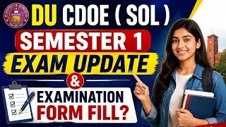 Thumbnail: DU CDOE (SOL) Semester 1 Exam Update 2026 🔥 | Exam Date & Examination Form Fill