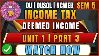 Thumbnail: Income Tax Unit 1 Part 3 | Residential Status & Scope of Total Income | B.Com Hons Sem 5 DU 2026