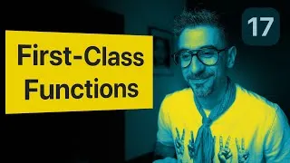 Thumbnail: 7 Benefits of First-Class Functions - JavaScript Tutorial