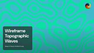 Thumbnail: Wireframe Topographic Waves · OLED Minimalist Wireframe Waves (3 Hours)｜Turquoise Pearl