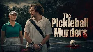 Thumbnail: The Pickleball Murders | Dark Comedy Mystery | Full Movie HD | Watch Now 🔪😂