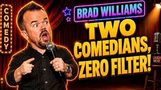 Thumbnail: Brad Williams  - (StandUp Comedy) :  Brad Williams And Adam Ray Roast The Crowd With No Filter