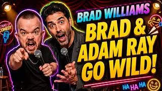 Thumbnail: Brad Williams  - (StandUp Comedy) :  Adam Ray’s Wildest Late Night Bit Ever