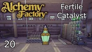Thumbnail: Alchemy Factory - Ep. 20 Fertile Catalysts (NEW)